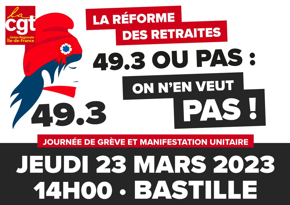LA RÉFORME DES RETRAITES 49.3 OU PAS : ON N’EN VEUT PAS !