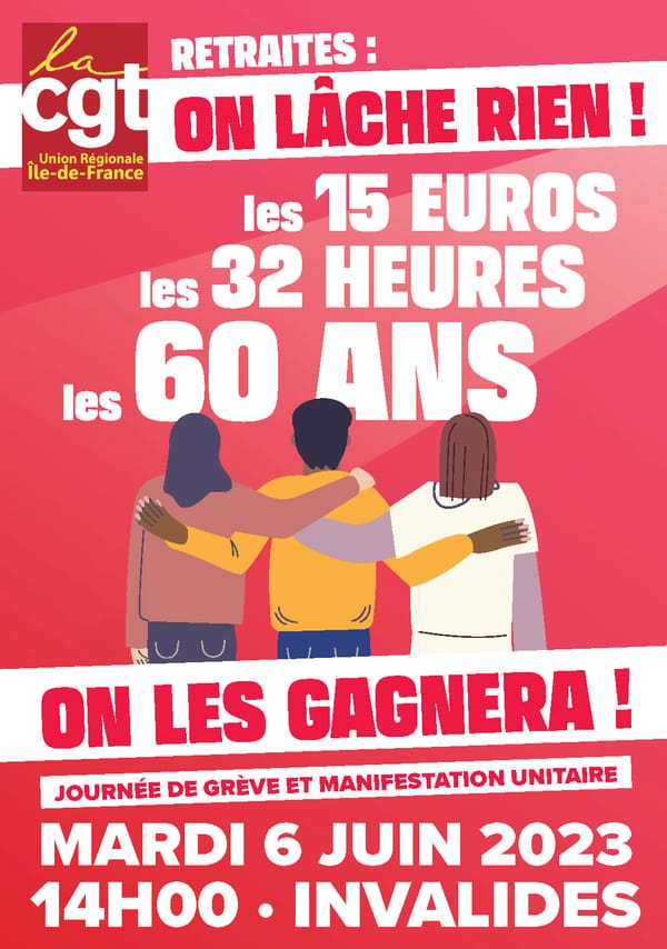 Retraites : on lâche rien le mardi 6 juin 2023 !